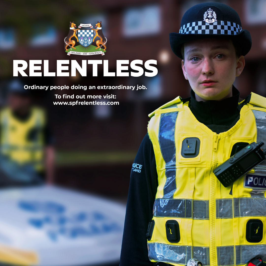 Scottish Police Federation Campaign – Relentless